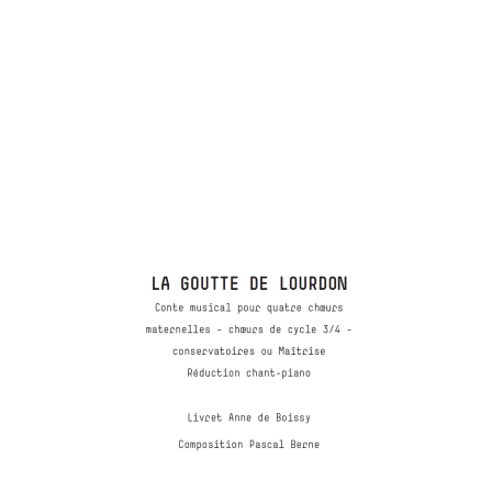 La goutte de Lourdon - Réduction chant-piano